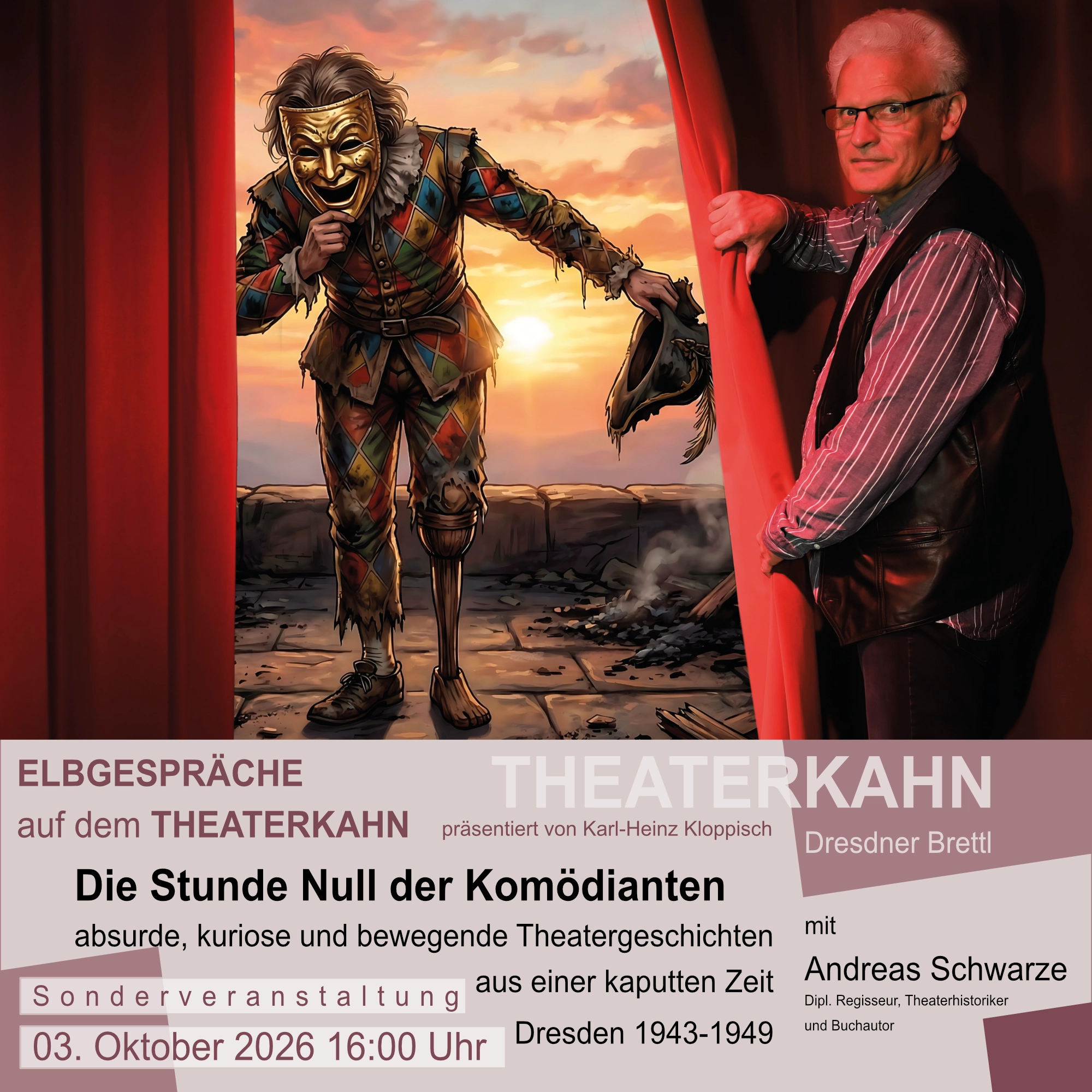 Werbung für die Veranstaltung Die Stunde Null der Komödianten auf dem Theaterkhn am 3. 10.2026